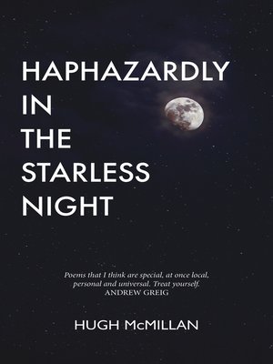 cover image of Haphazardly in the Starless Night